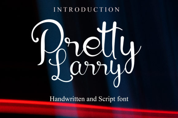 Pretty Larry: A Handwritten Script Font for Authentic Branding